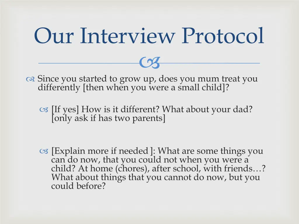 our interview protocol