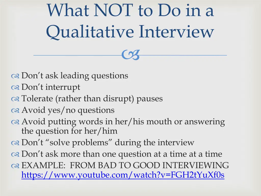 what not to do in a qualitative interview
