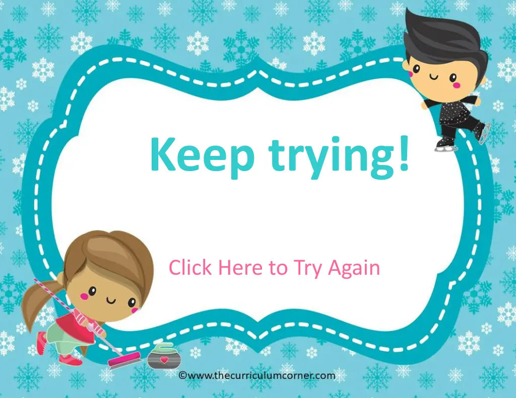 keep trying 7