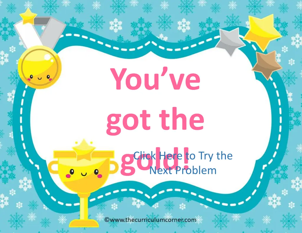 you ve got the gold next problem