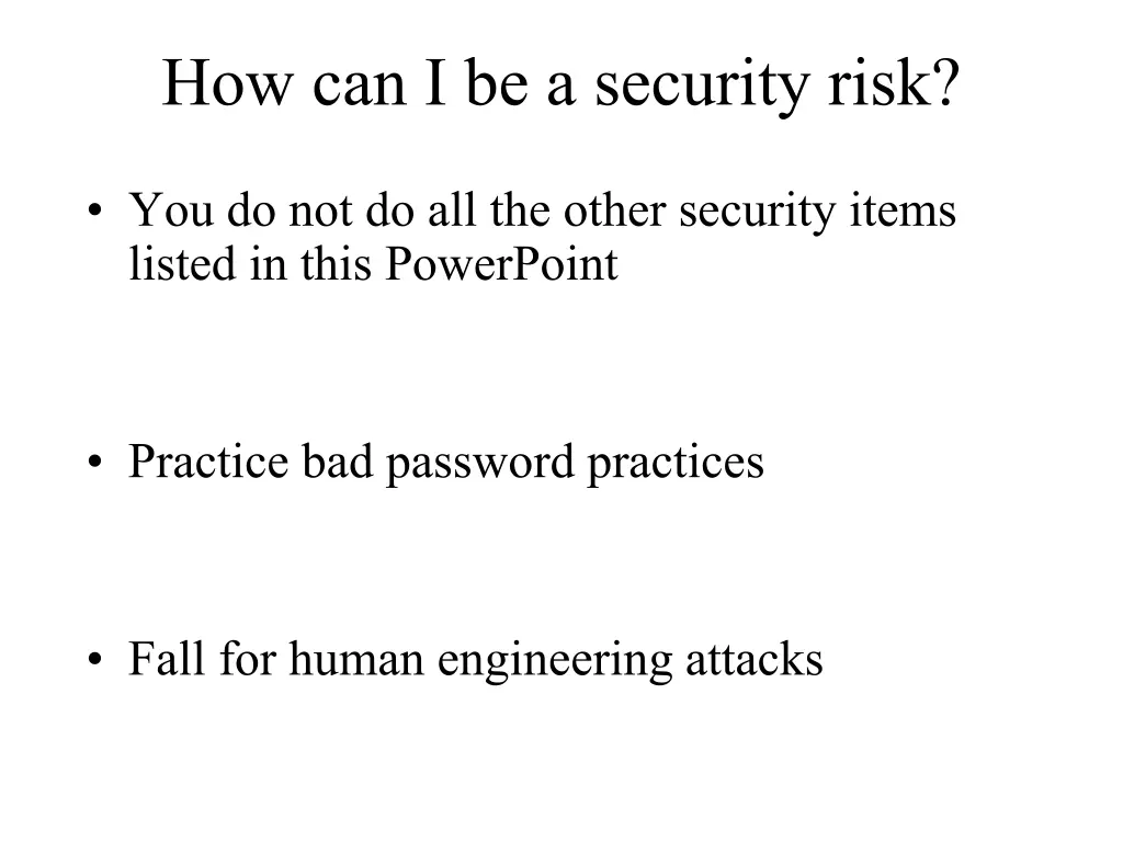 how can i be a security risk