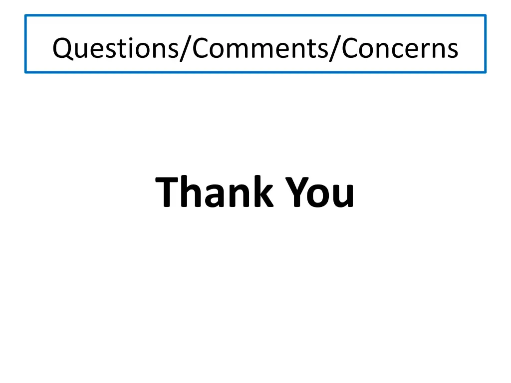 questions comments concerns