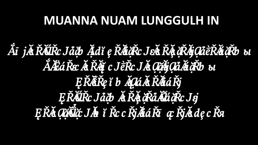 muanna nuam lunggulh in 6