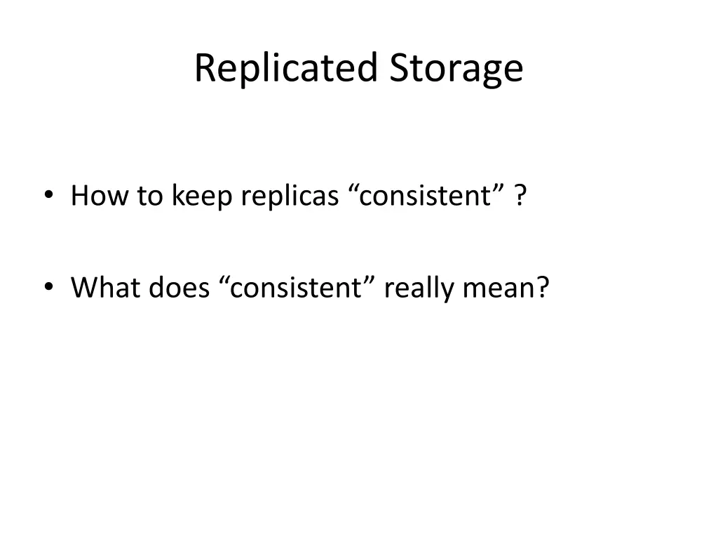 replicated storage