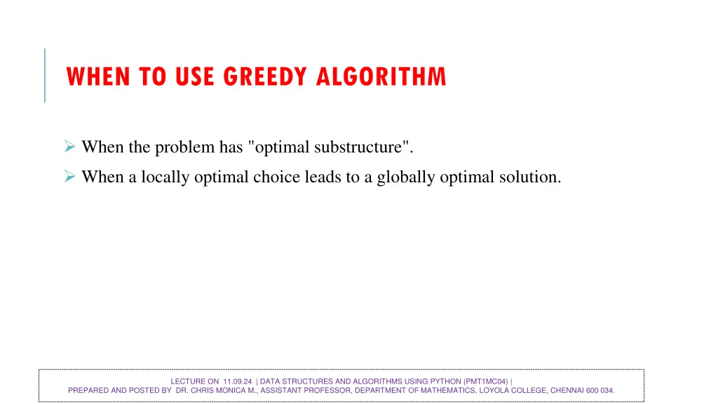 when to use greedy algorithm