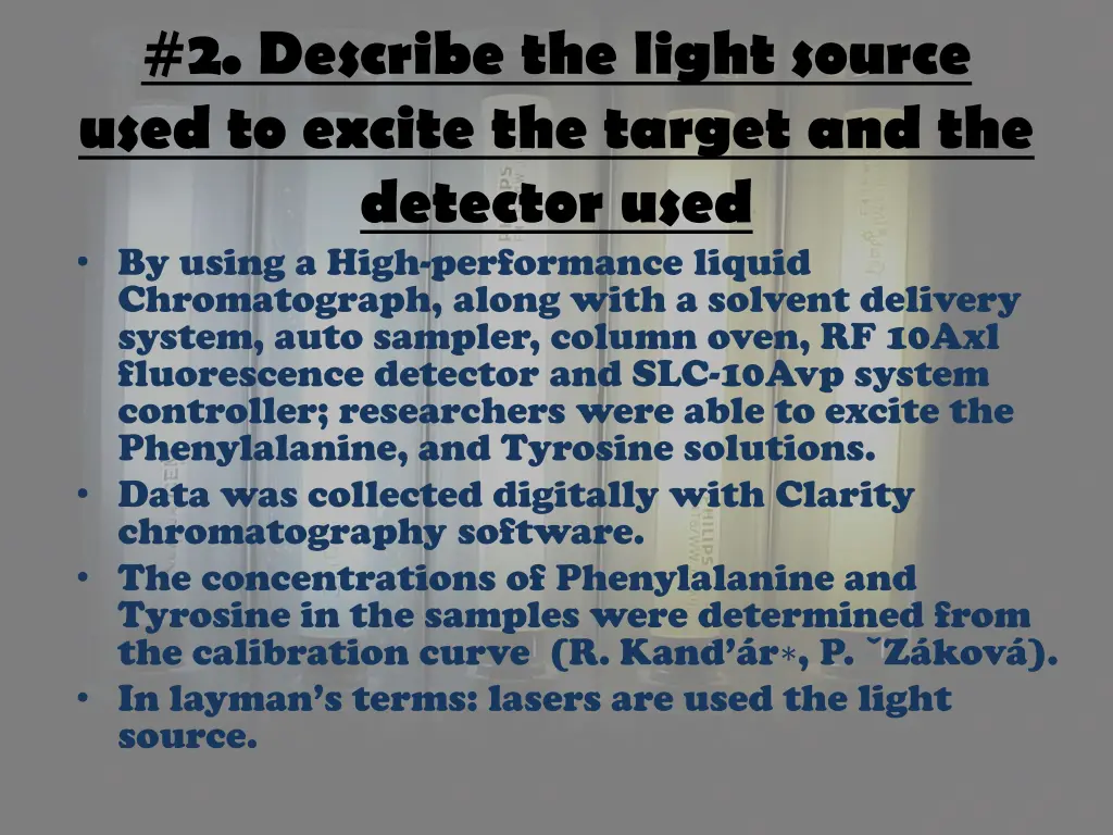2 describe the light source used to excite