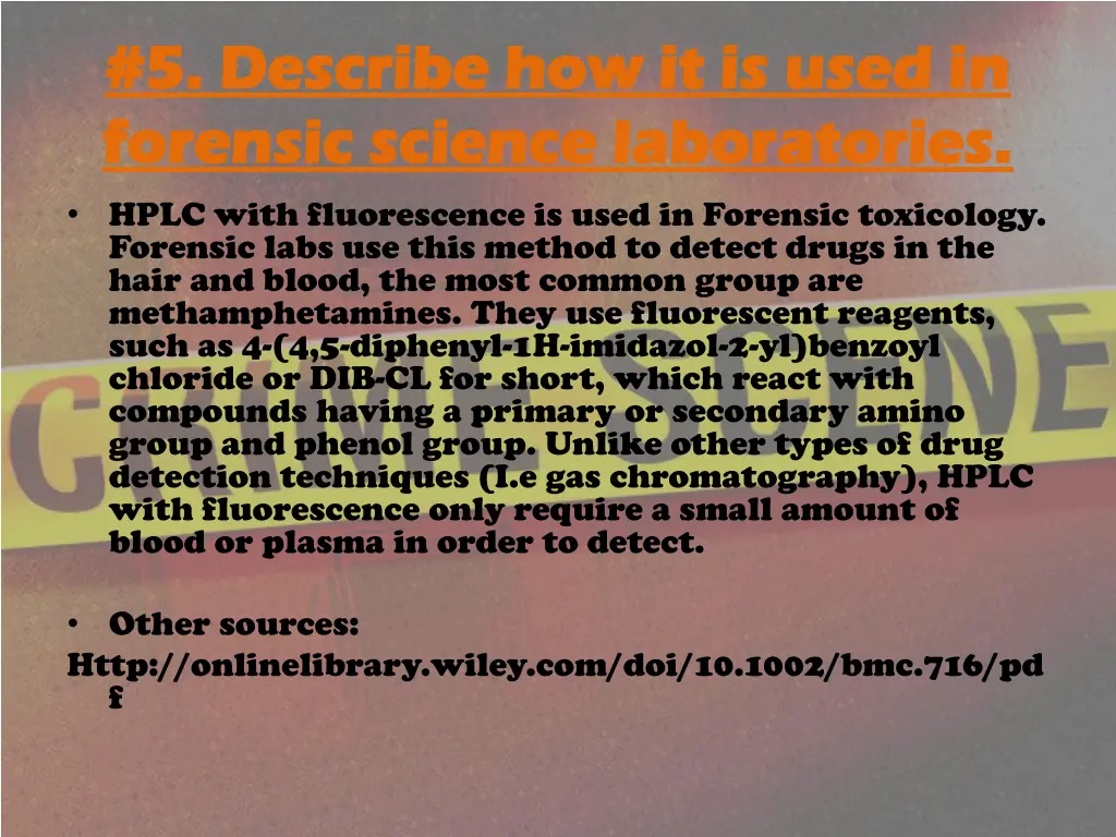 5 describe how it is used in 5 describe