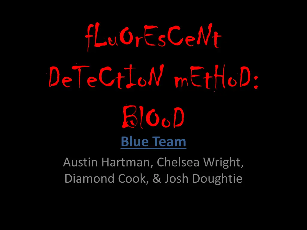 fluorescent detection method blood blue team