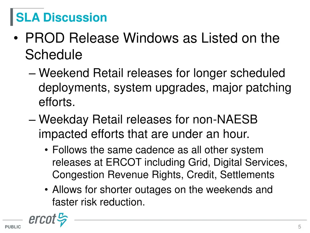 sla discussion prod release windows as listed