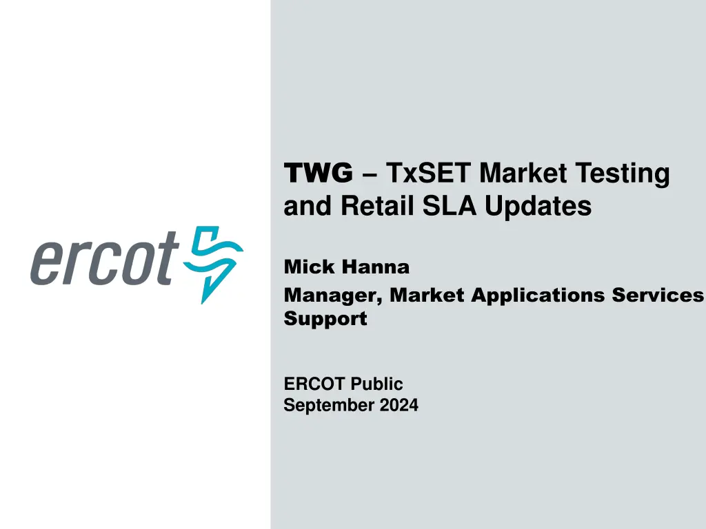 twg txset market testing and retail sla updates