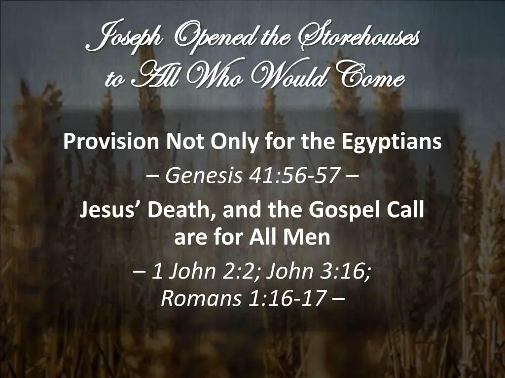 joseph opened the storehouses joseph opened 2