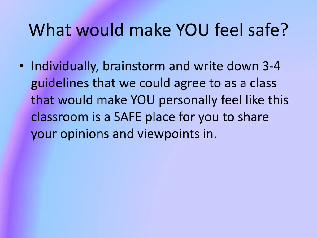 what would make you feel safe