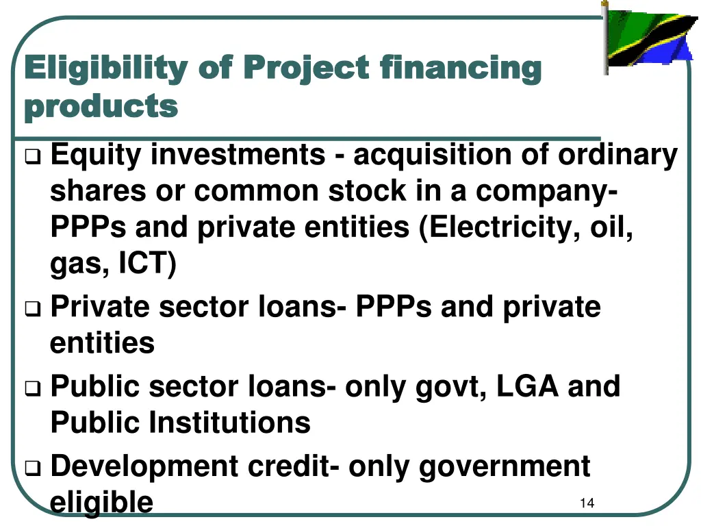 eligibility of project financing eligibility