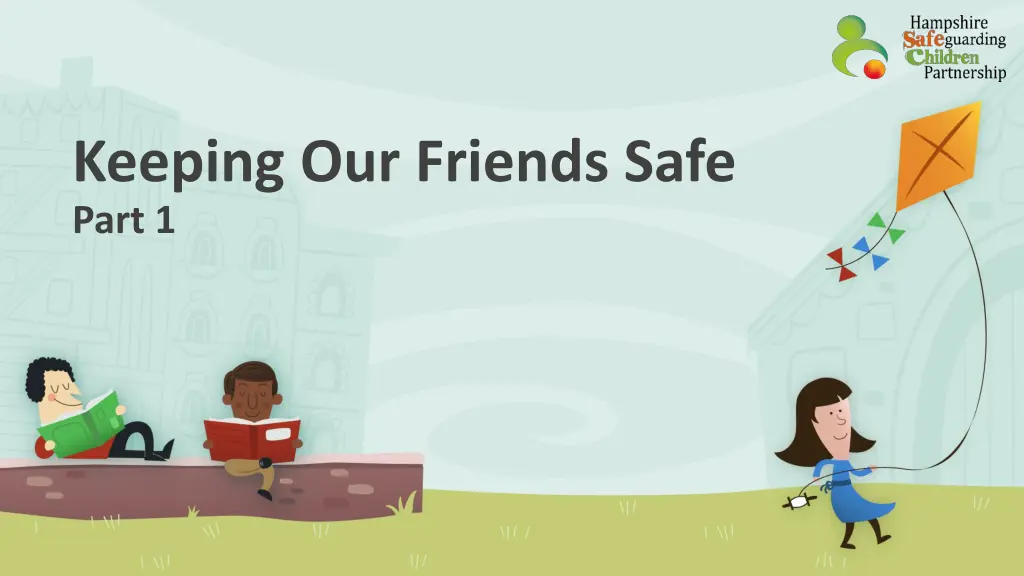 keeping our friends safe part 1