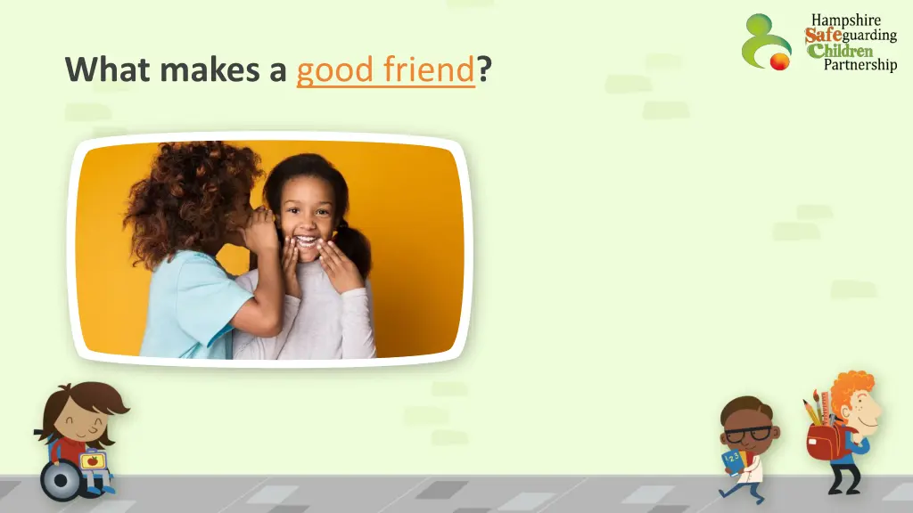 what makes a good friend