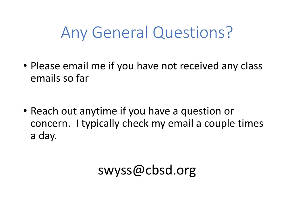 any general questions