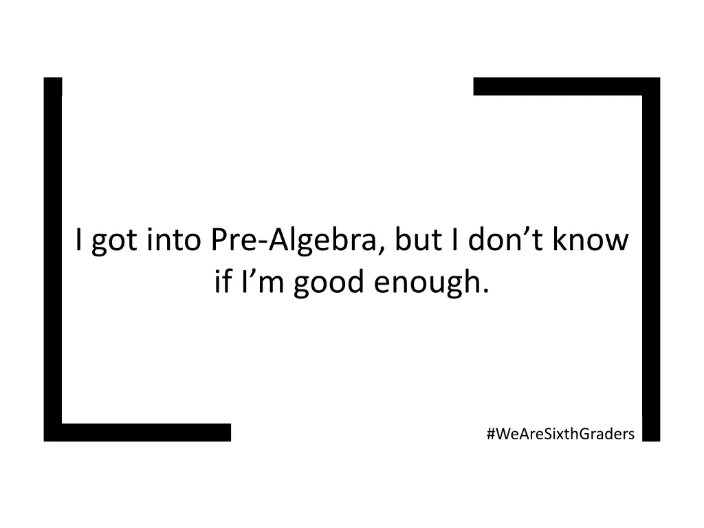 i got into pre algebra but i don t know