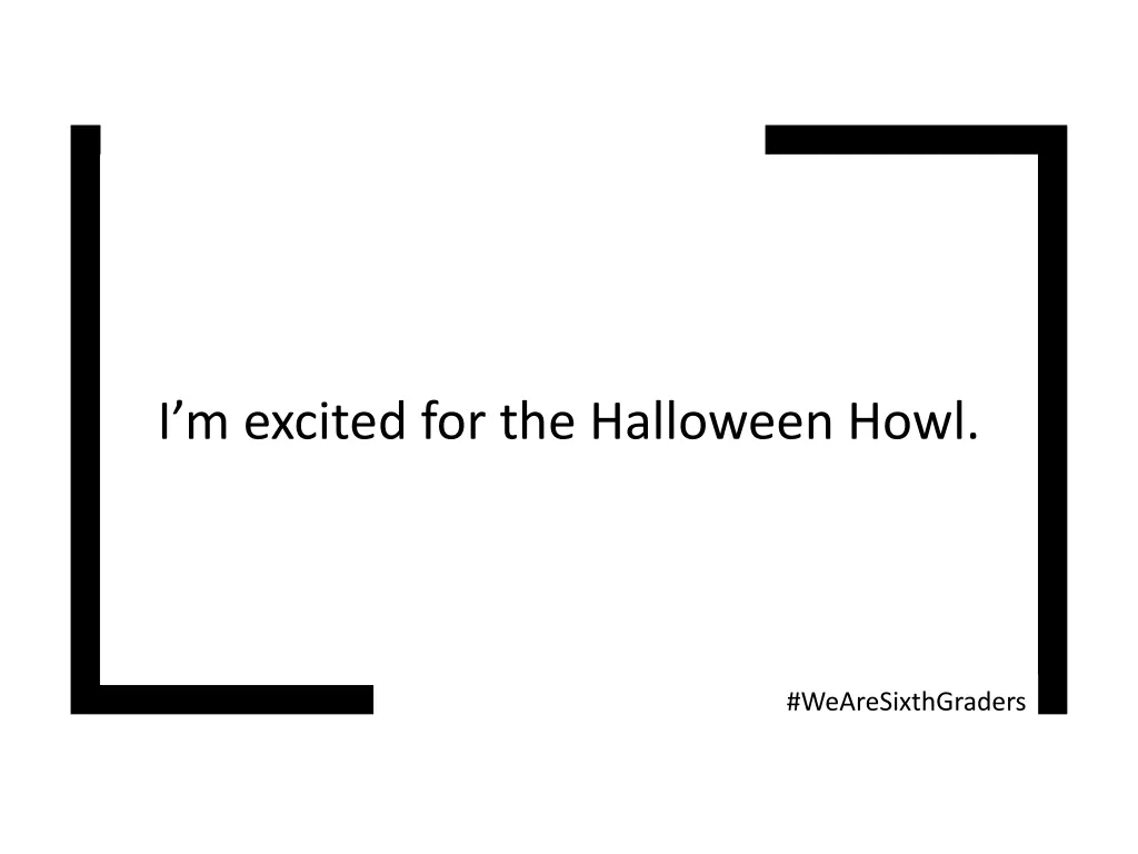 i m excited for the halloween howl