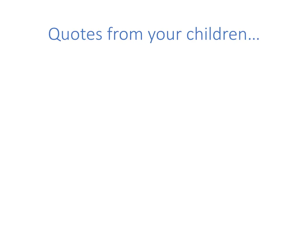 quotes from your children