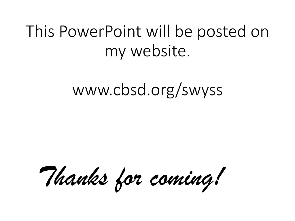 this powerpoint will be posted on my website