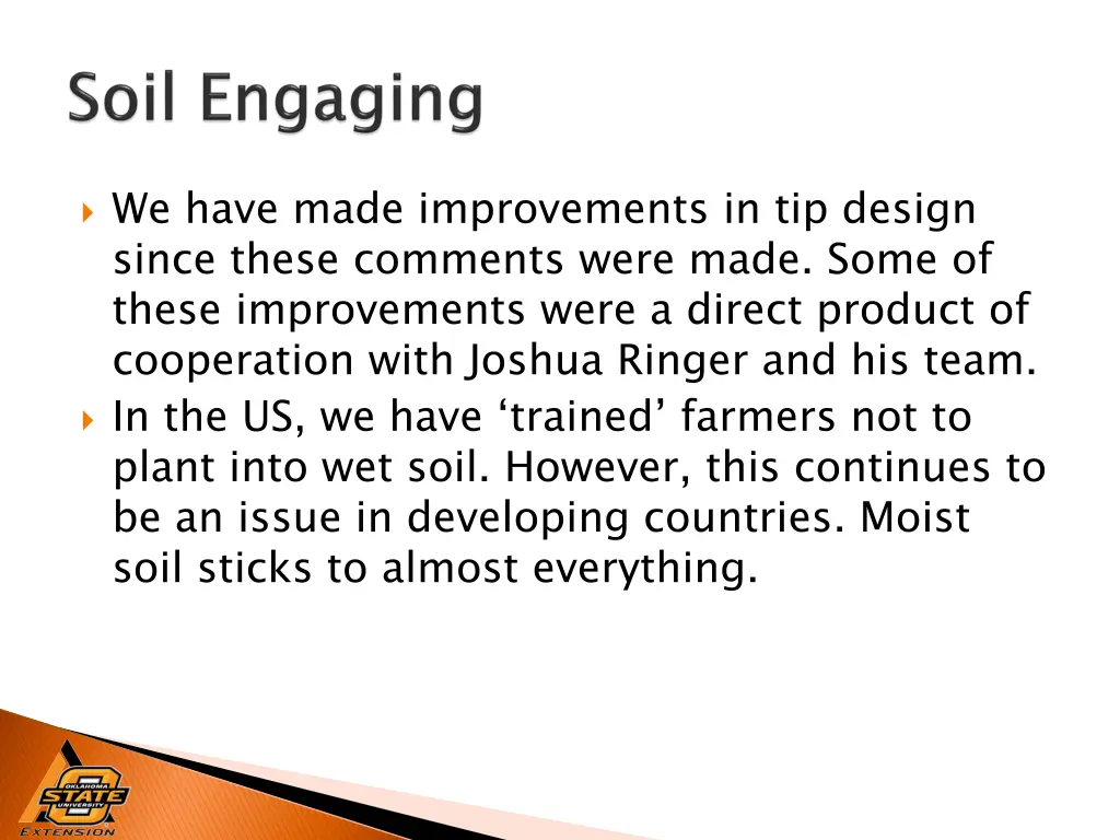 we have made improvements in tip design since