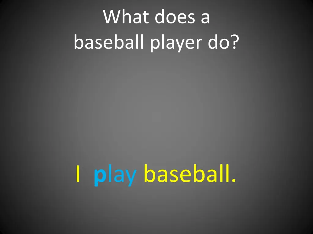what does a baseball player do