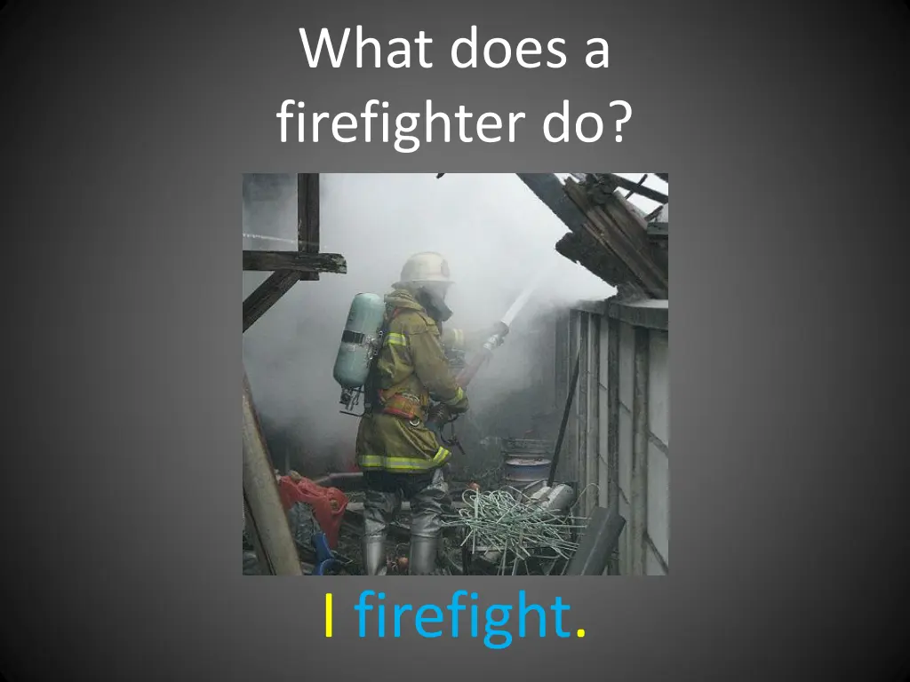 what does a firefighter do