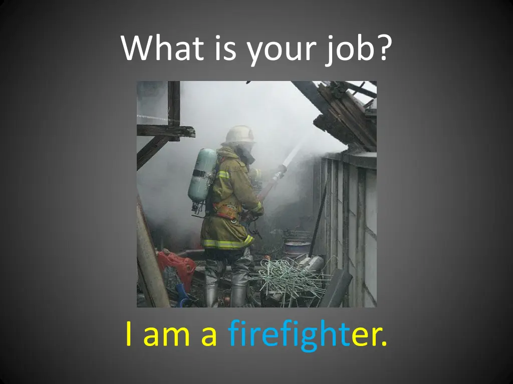 what is your job 6