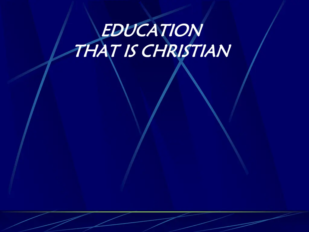 education education that is christian that
