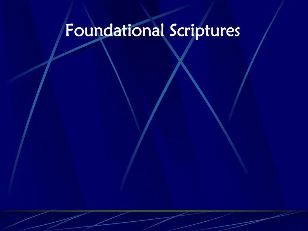 foundational scriptures foundational scriptures