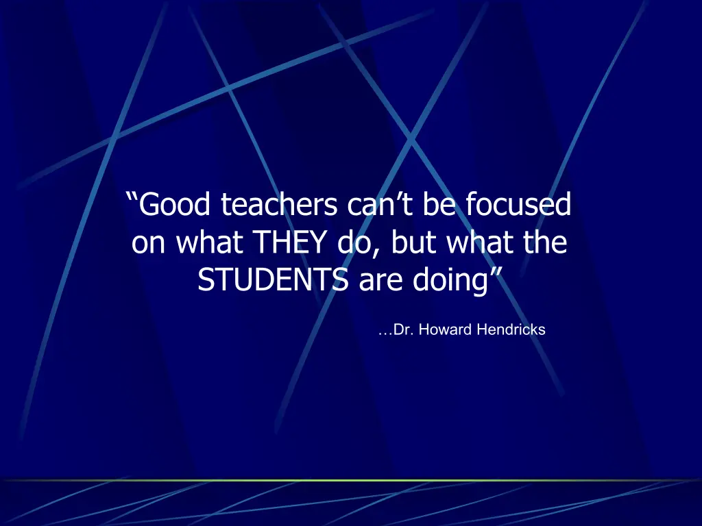 good teachers can t be focused on what they
