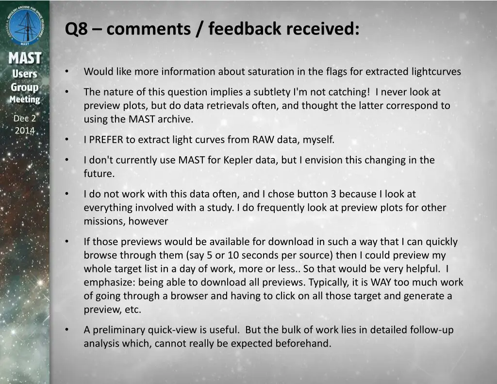 q8 comments feedback received