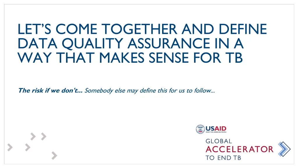 let s come together and define data quality
