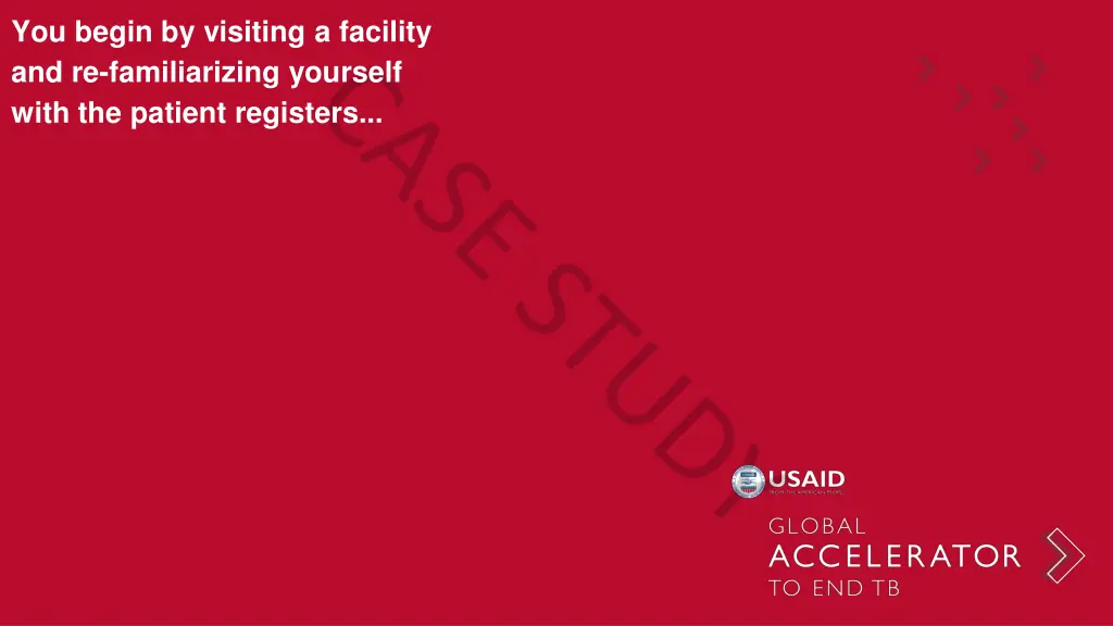 you begin by visiting a facility