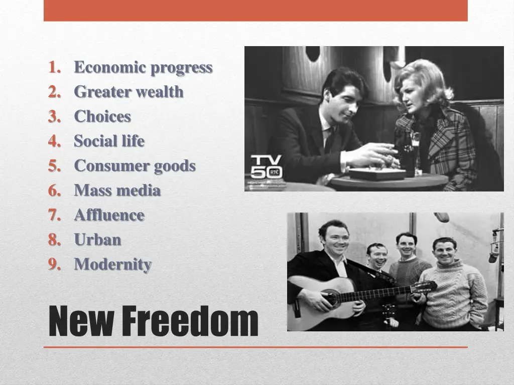 1 economic progress 2 greater wealth 3 choices