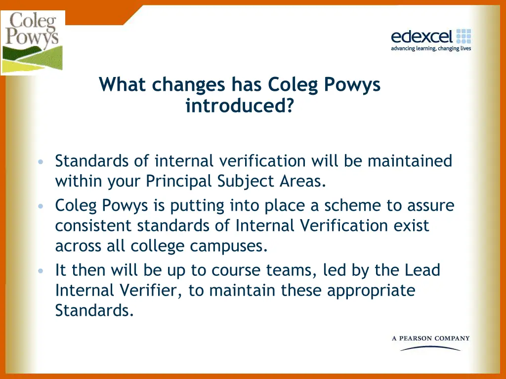 what changes has coleg powys introduced