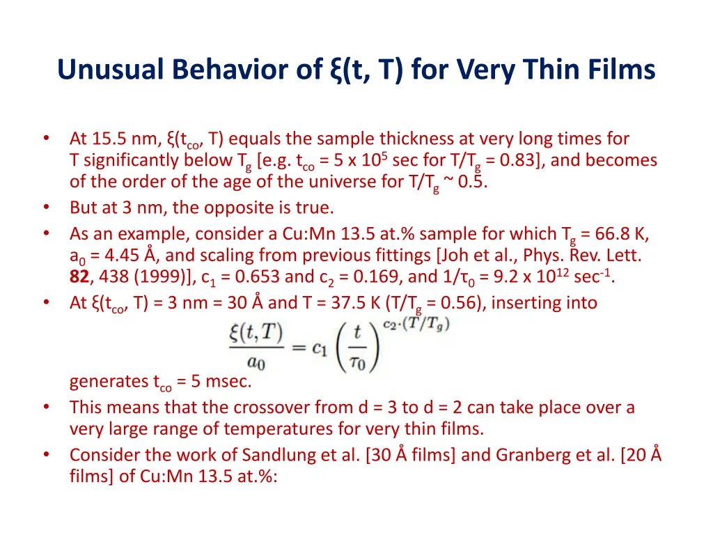 unusual behavior of t t for very thin films