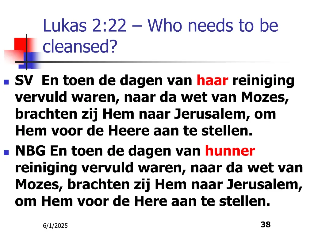 lukas 2 22 who needs to be cleansed