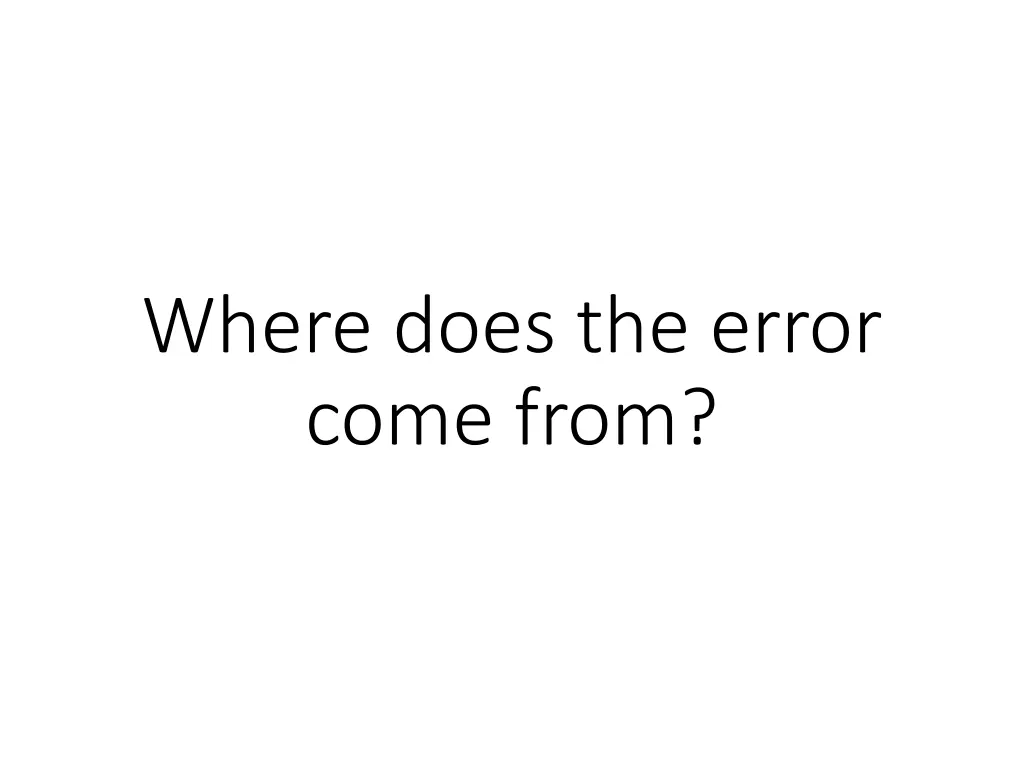 where does the error come from