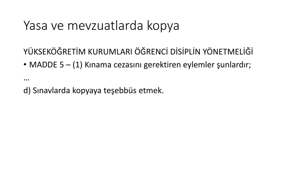 yasa ve mevzuatlarda kopya