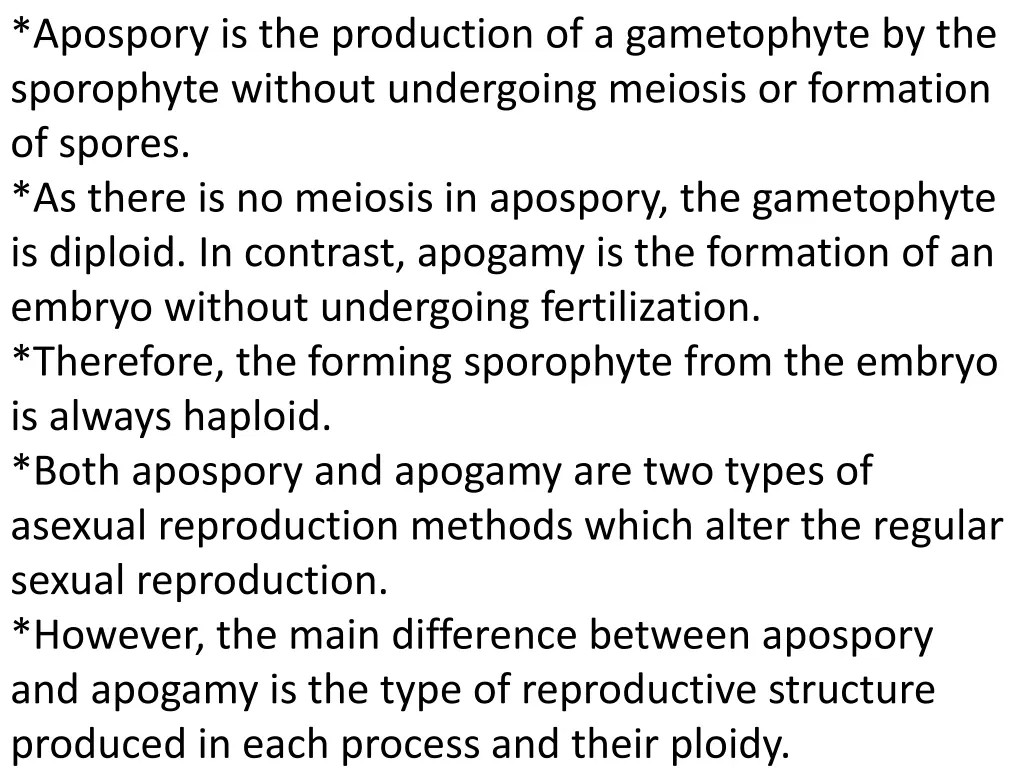apospory is the production of a gametophyte