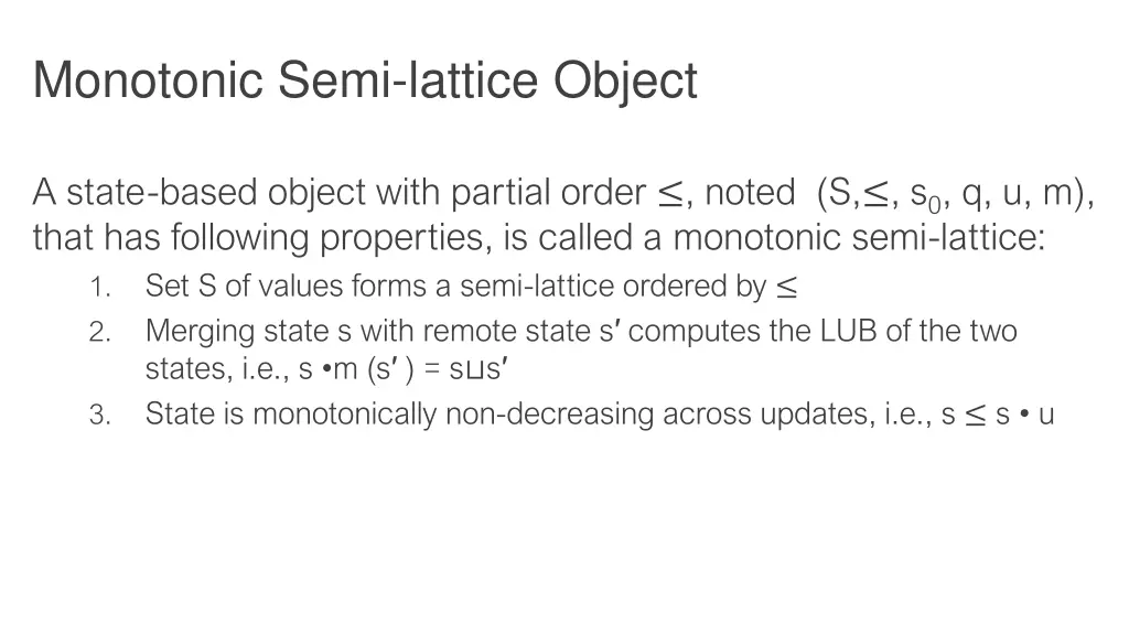 monotonic semi lattice object