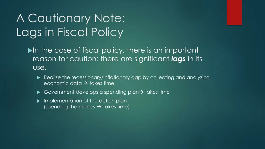 a cautionary note lags in fiscal policy