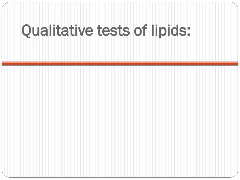 qualitative tests of lipids qualitative tests