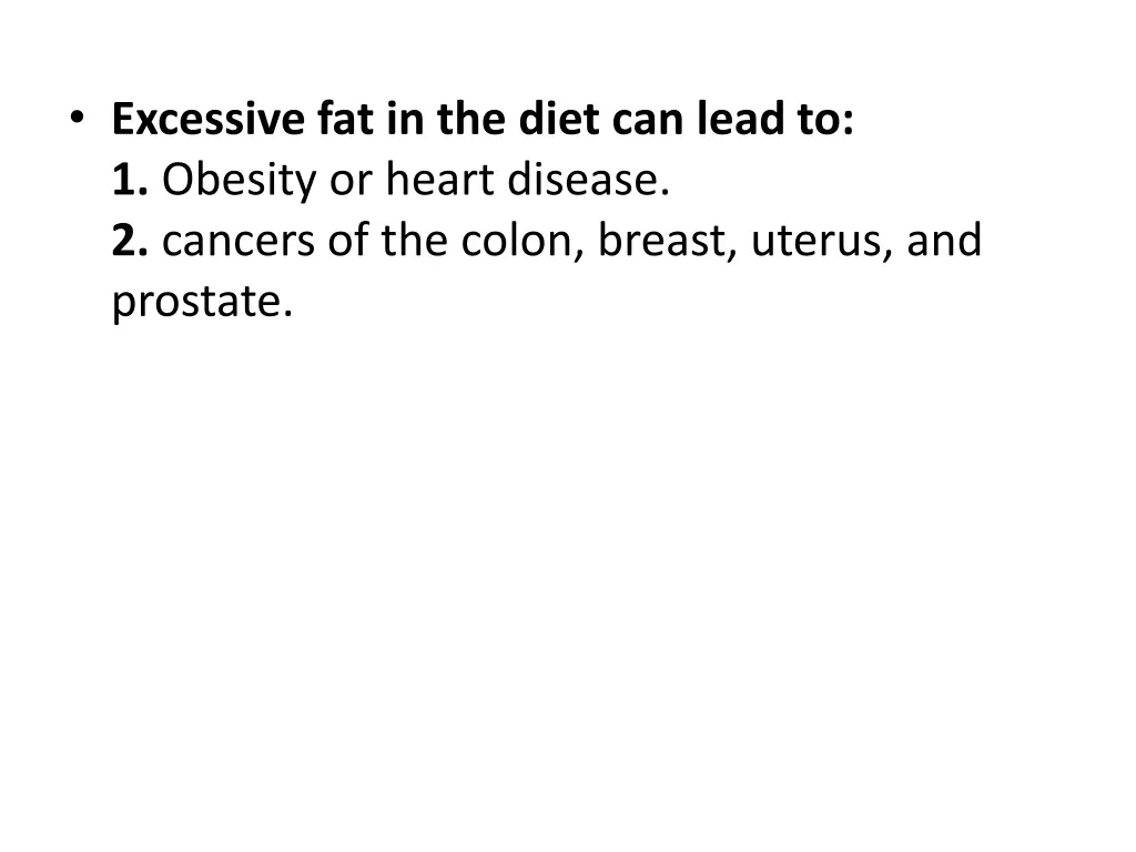 excessive fat in the diet can lead to 1 obesity