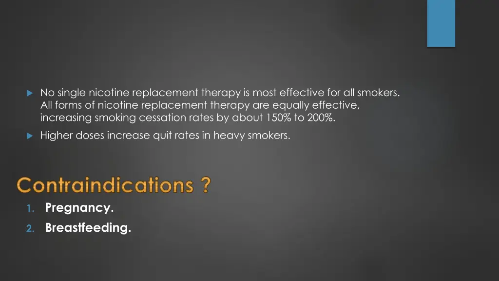 no single nicotine replacement therapy is most