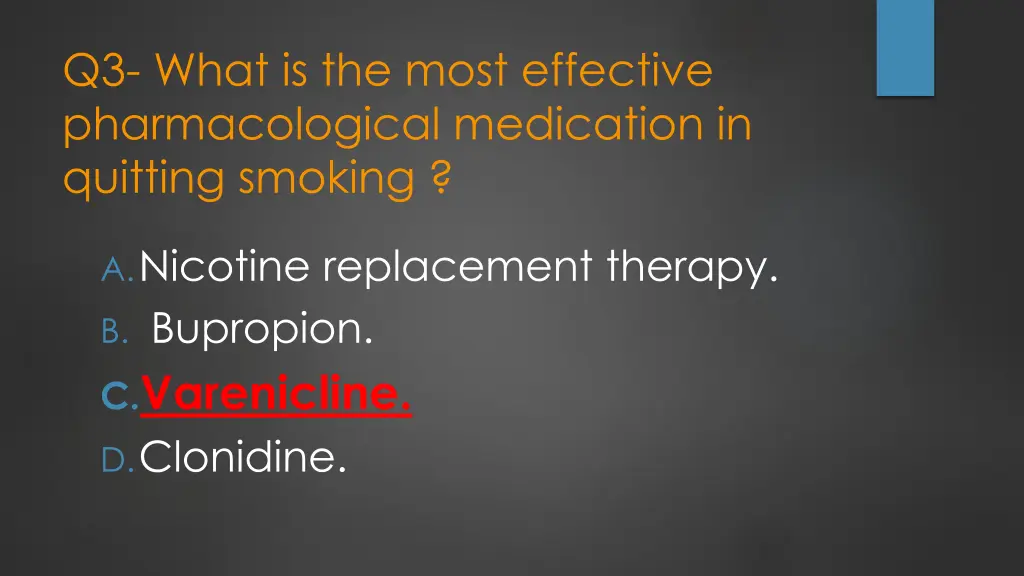 q3 what is the most effective pharmacological 1