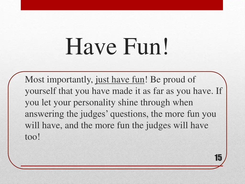 have fun