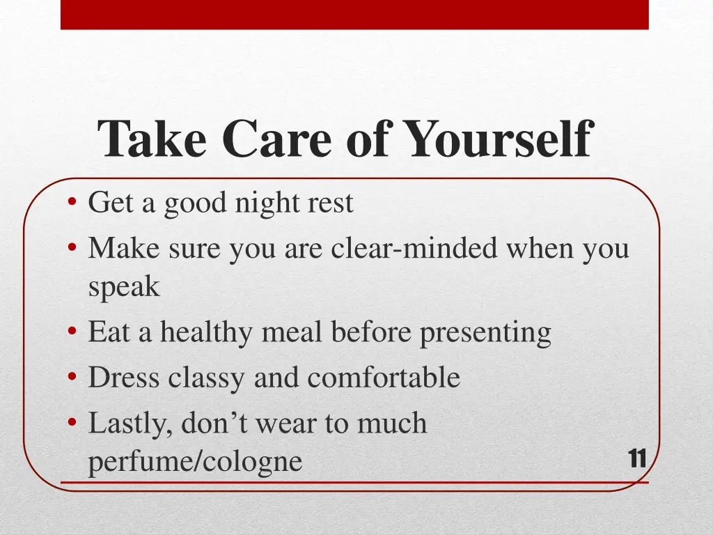 take care of yourself get a good night rest make