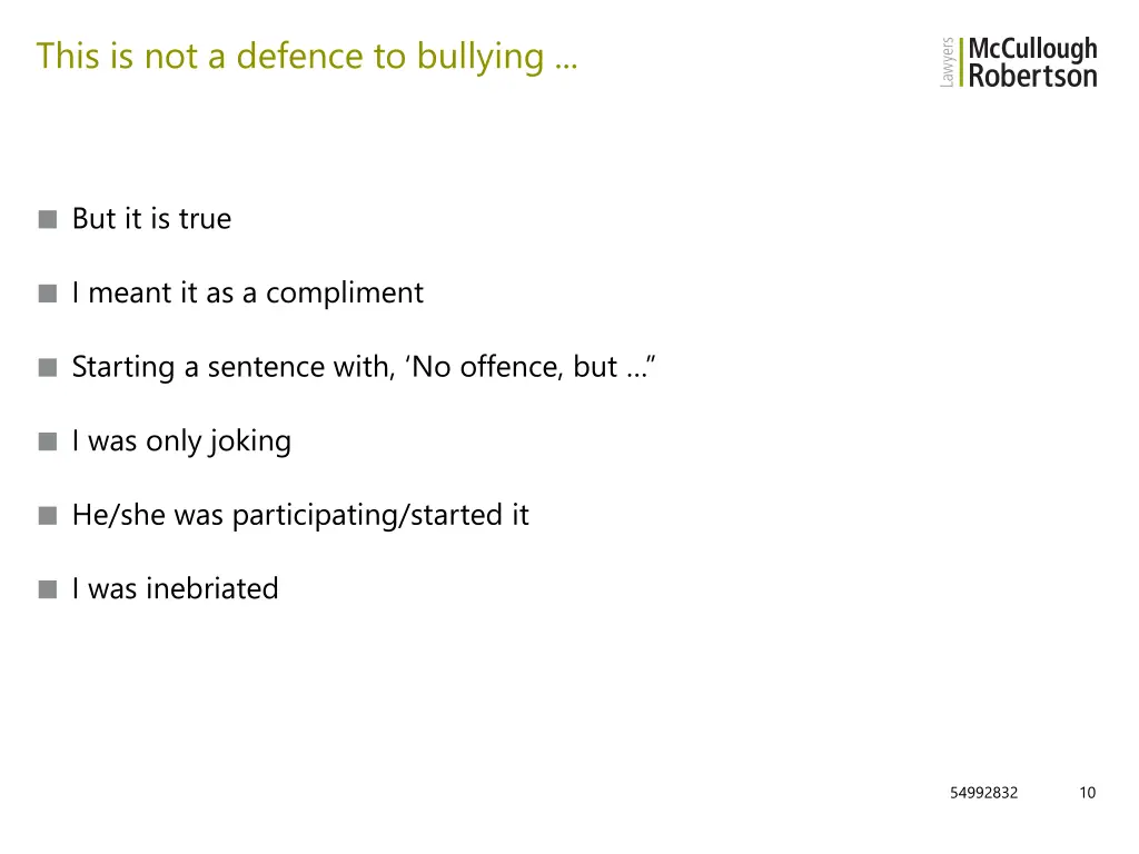 this is not a defence to bullying